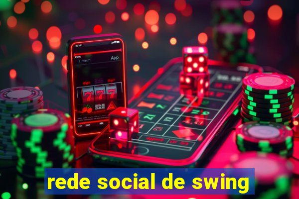 rede social de swing